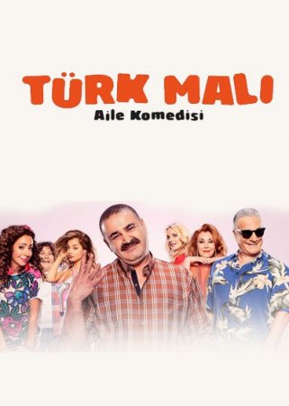 Türk Malı 8.bölüm izle - Aile komedisi