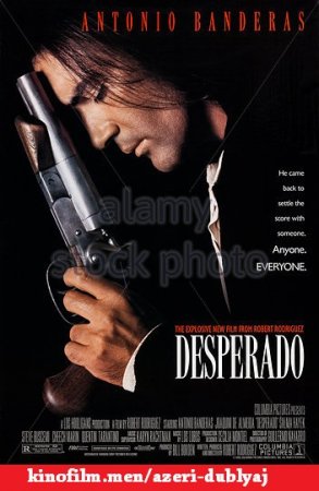 Gözü dönmüş - Desperado (1995) Azeri dublaj izle