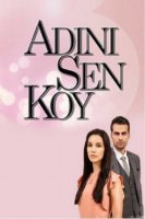 Ты назови - Adini Sen Koy (2017) 215 серия смотреть онлайн турецкий сериал